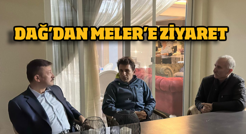 Dağ’dan Meler’e ziyaret