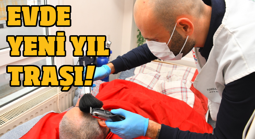 Torbalı Belediyesi’nden evde tıraş hizmeti