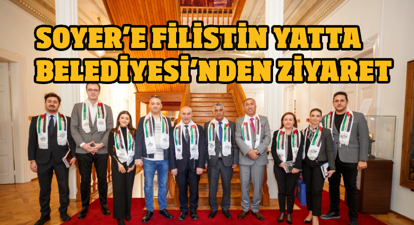 Soyer’e Filistin Yatta Belediyesi’nden ziyaret