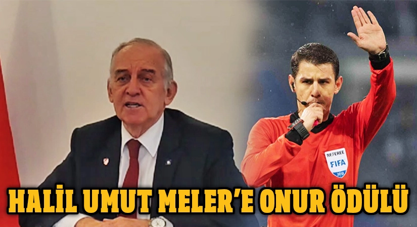 Halil Umut Meler’e onur ödülü