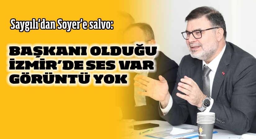 Saygılı: Soyer’de ses var görüntü yok