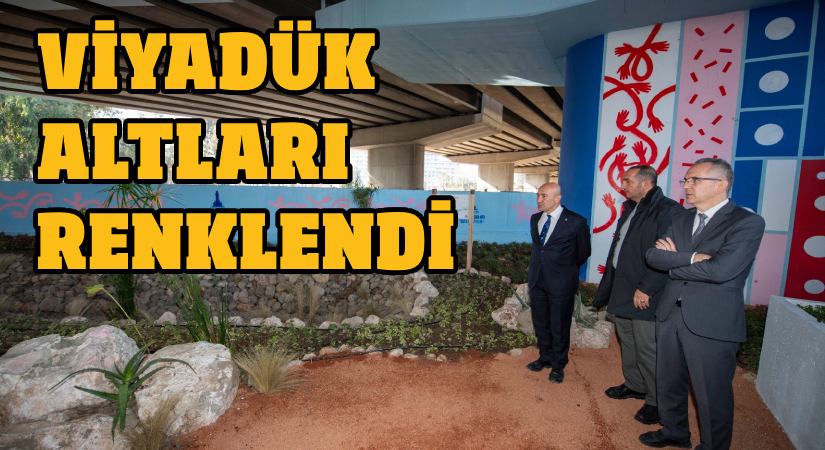 Viyadük altları renklendi!
