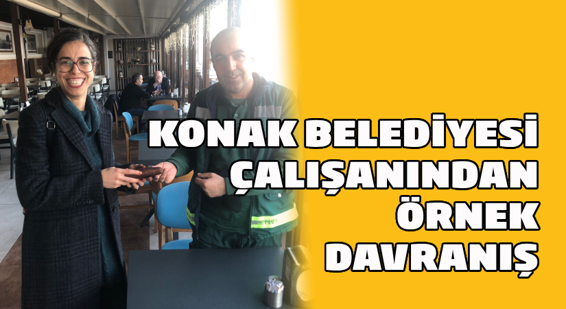 Konak Belediyesi çalışanından örnek davranış
