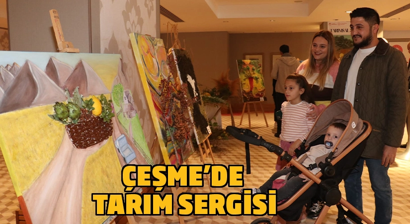 Çeşme’de TARIM temalı liseler arası tasarım yarışması sergisi açıldı