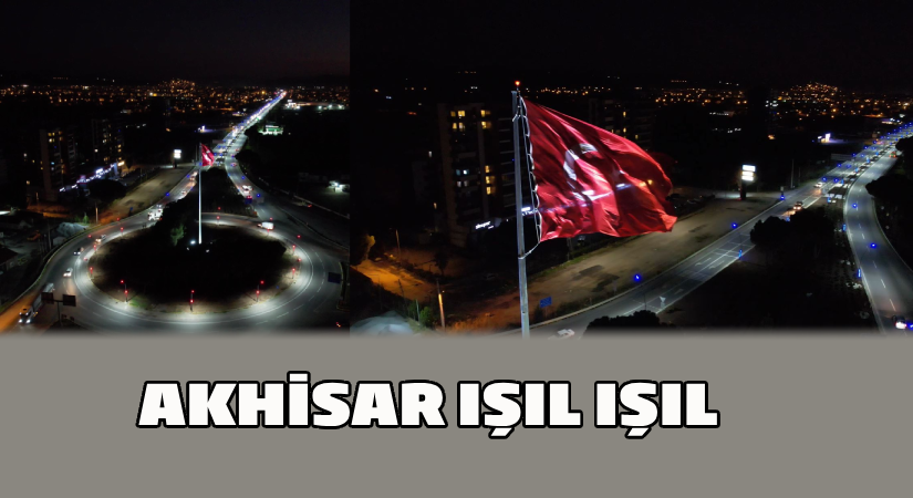 Büyükşehir’den Akhisar’da Işıklandırma Çalışması