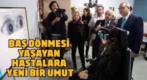 Ege Üniversitesi, dengesizlik ve baş dönmesi yaşayan hastalara yeni bir umut