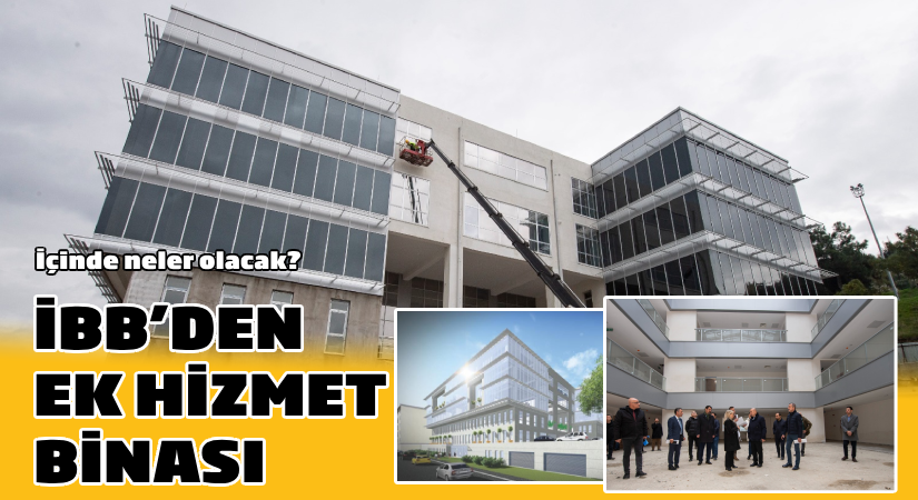 İzmir Büyükşehir Belediyesi ek hizmet binasına kavuşuyor