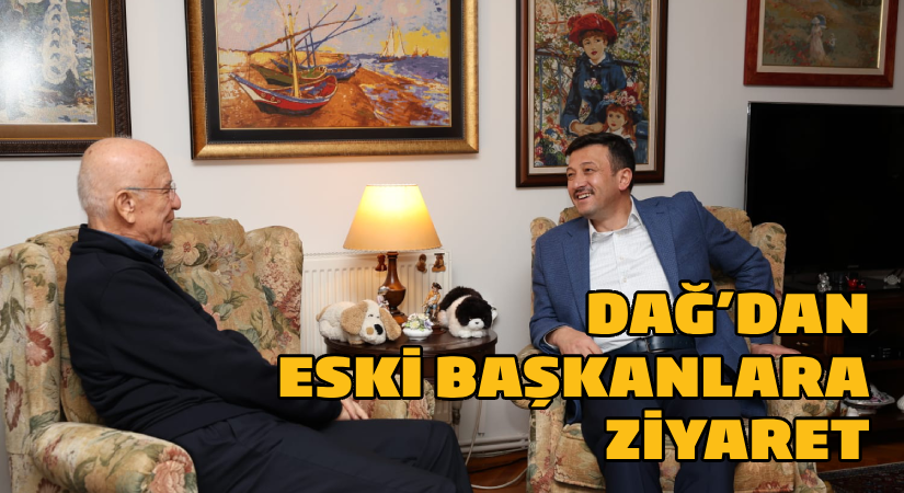 Dağ’dan eski başkanlara ziyaret