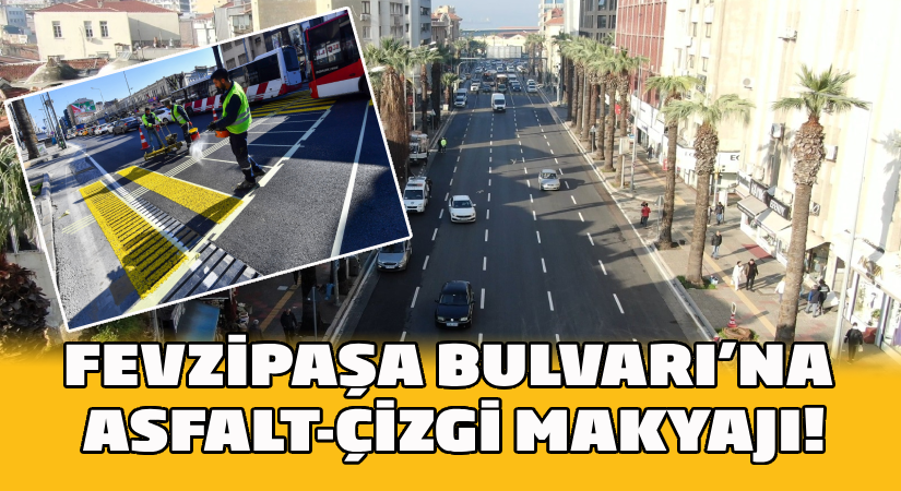 Fevzipaşa Bulvarı’na asfalt-çizgi makyajı!