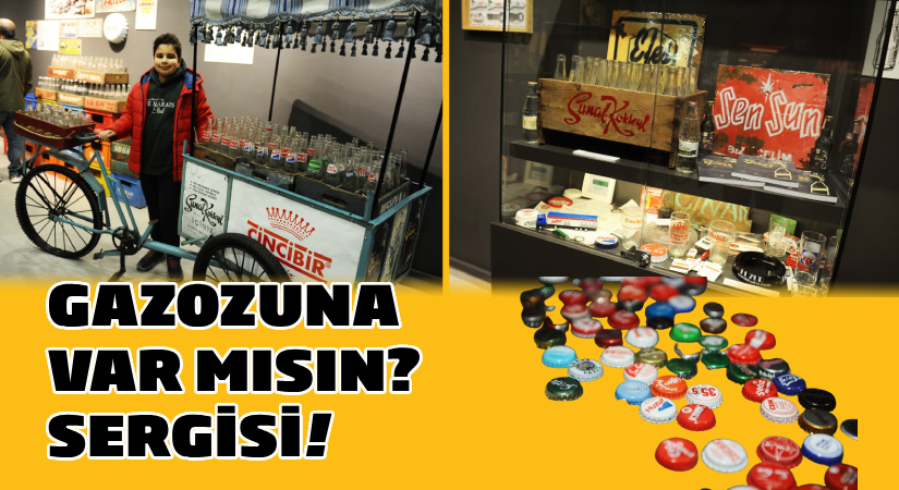 “Gazozuna var mısın?” sergisi