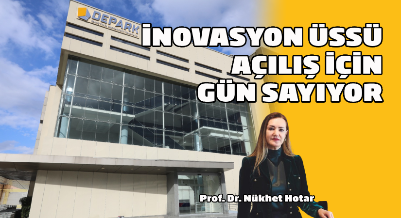DEÜ yeni inovasyon üssü için geri sayıma başladı