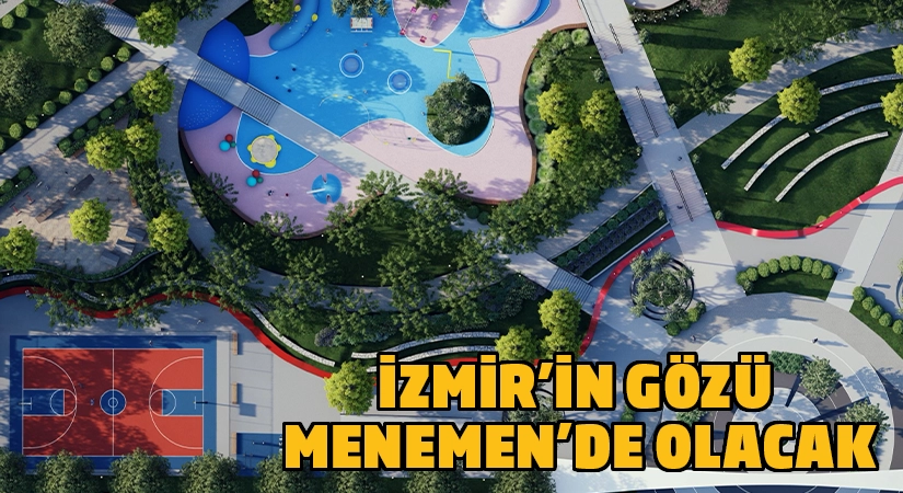 Menemen Ulukent’e 15 bin metrekarelik ‘Kent Gözü Rekreasyon Alanı’