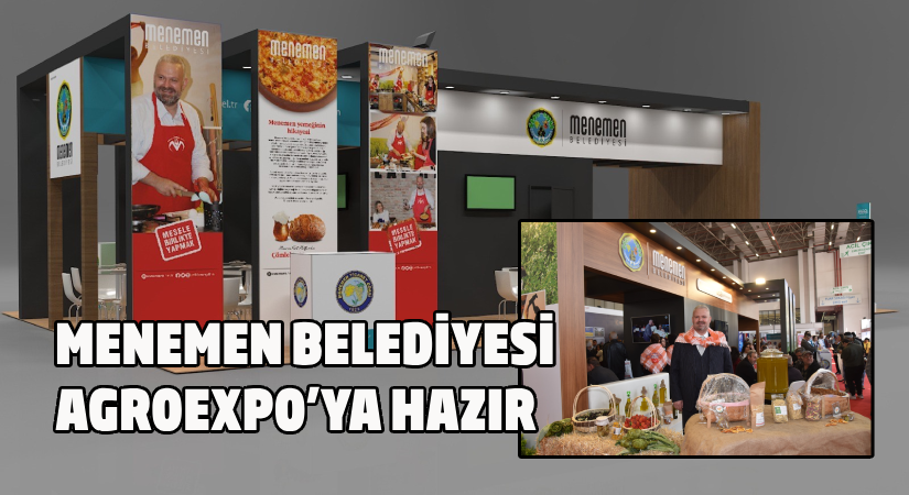Menemen Belediyesi AGROEXPO’ya hazır