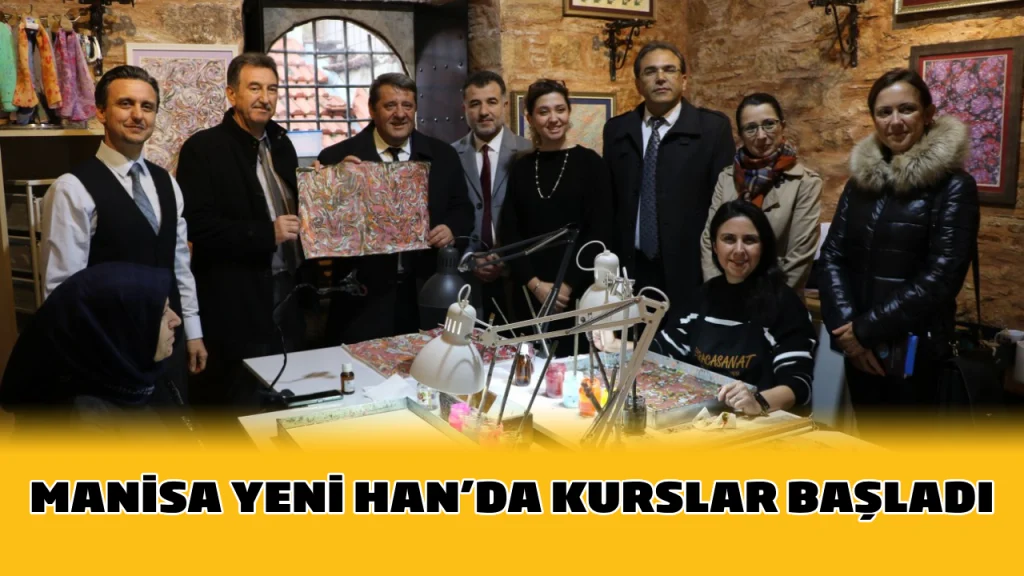 Manisa Yeni Han’da Kurslar Başladı