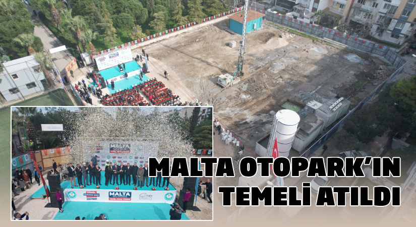 Manisa Malta Parkı Katlı Otoparkı’nın Temeli Atıldı