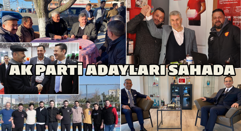 AK Parti İzmir ilçe adayları sahada