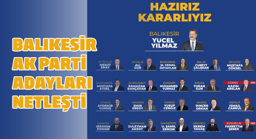 Balıkesir AK Parti adayları netleşti