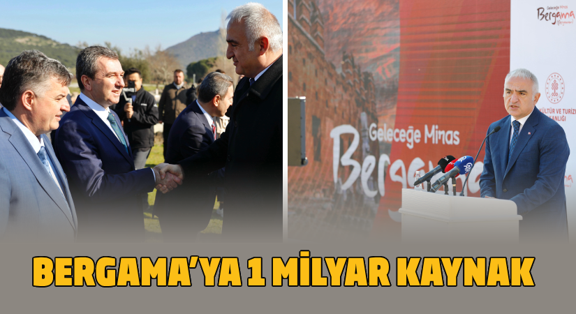 Bergama’ya 1 milyar kaynak ayrıldı
