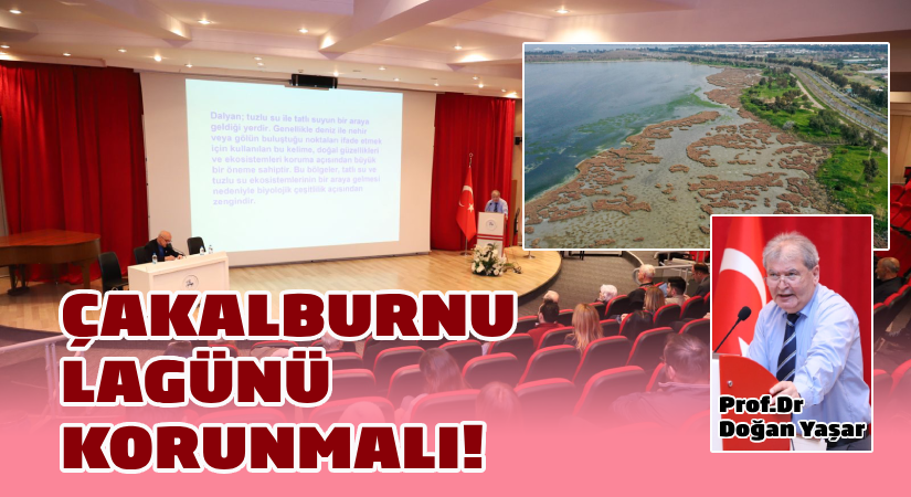 Prof. Dr. Doğan Yaşar: Çakalburnu lagünü korunamıyor