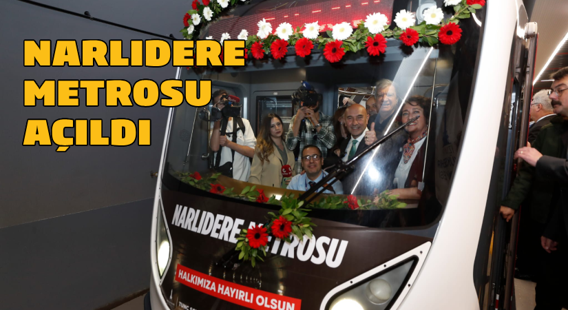 Narlıdere metrosu açıldı