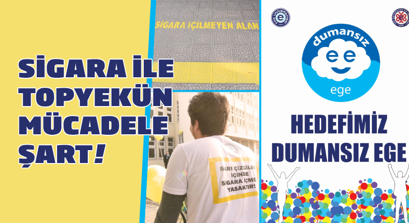Sigara ile topyekün mücadele edilmeli