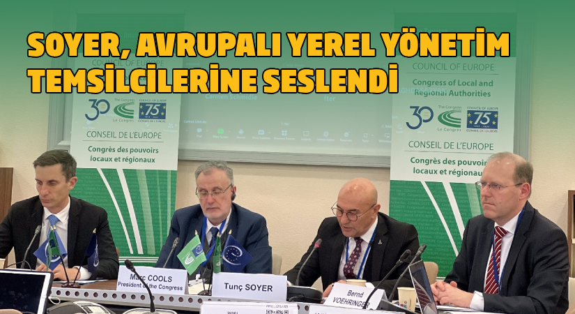 Soyer, Avrupalı yerel yönetim temsilcilerine seslendi