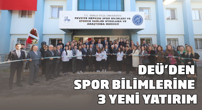 DEÜ’den spor bilimlerine üç yeni yatırım