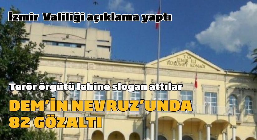 DEM’in Nevruz’unda 82 gözaltı daha