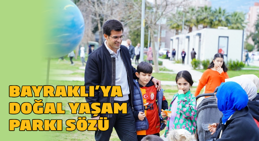 Kırkpınar’dan Bayraklılara Doğal Yaşam Parkı sözü