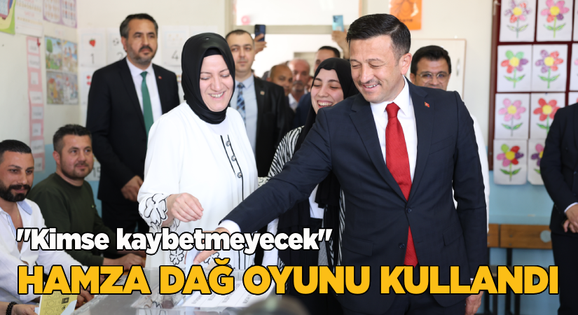 “Hiç kimse kaybetmeyecek”-Hamza Dağ oyunu kullandı