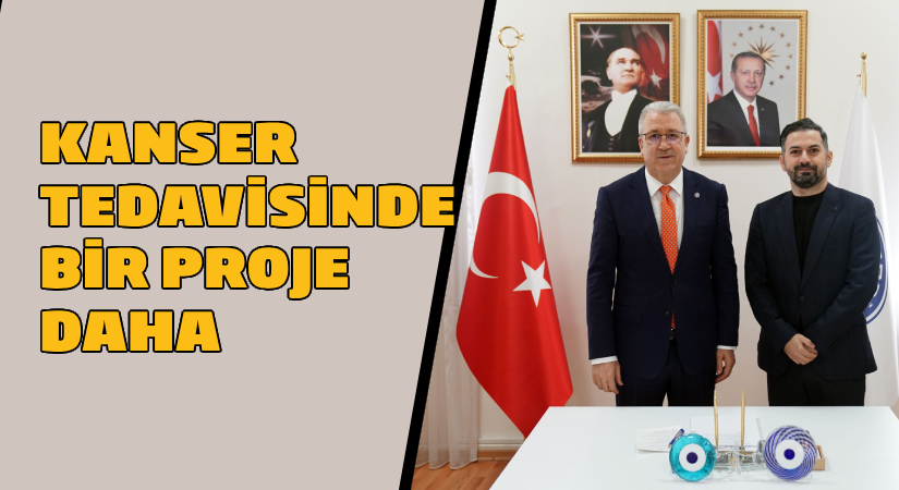 Kanser tedavisinde bir proje daha!
