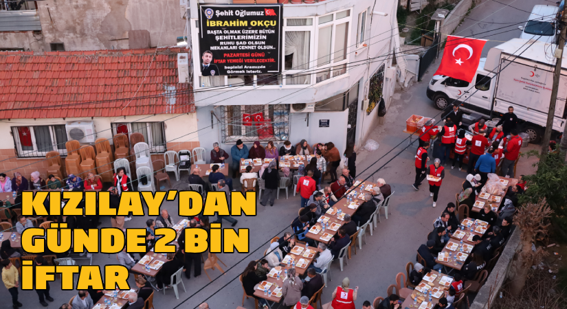 Kızılay İzmir’den her gün 2 bin kişiye iftar