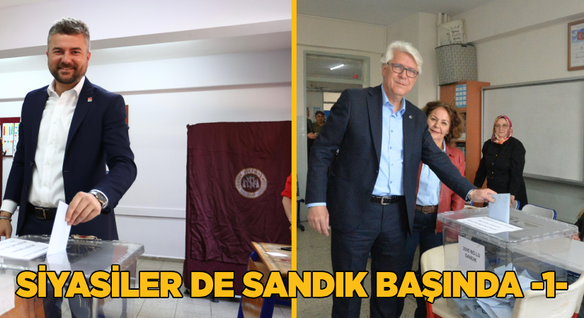 Siyasiler de sandık başında -1-