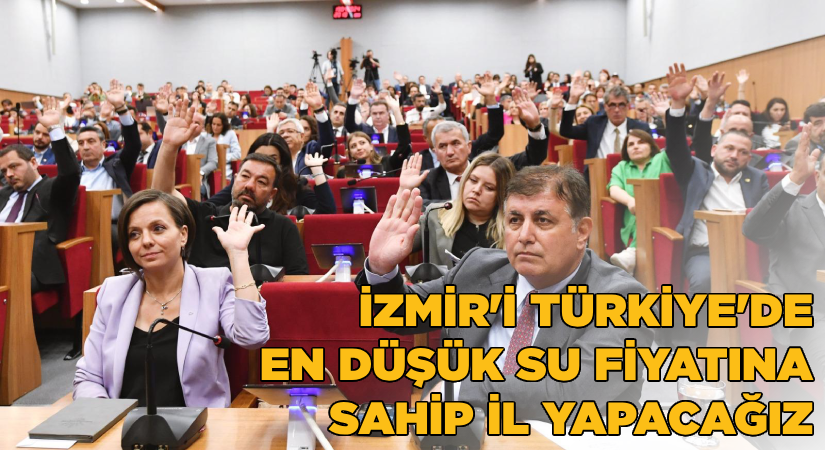 Başkan Tugay: “İzmir’i Türkiye’de en düşük su fiyatına sahip il yapacağız”