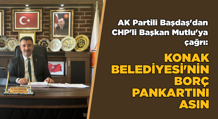 “Konak Belediyesi’nin borç pankartını asın”