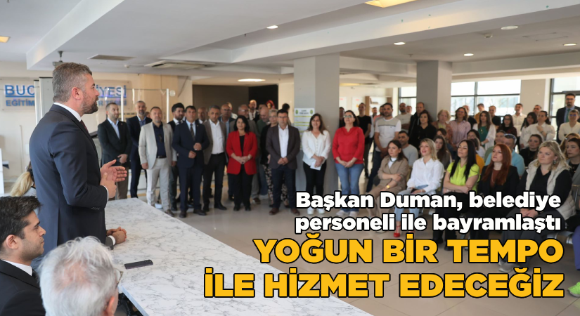 Görkem Duman, Buca belediye personeliyle bayramlaştı