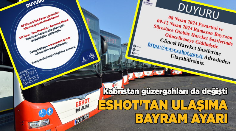 ESHOT’tan ulaşıma bayram ayarı yapıldı