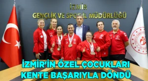İzmir’in özel çocukları kente başarıyla döndü