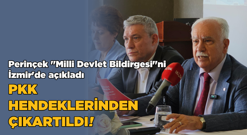 Doğu Perinçek, “Milli Devlet Bildirgesini” İzmir’de açıkladı