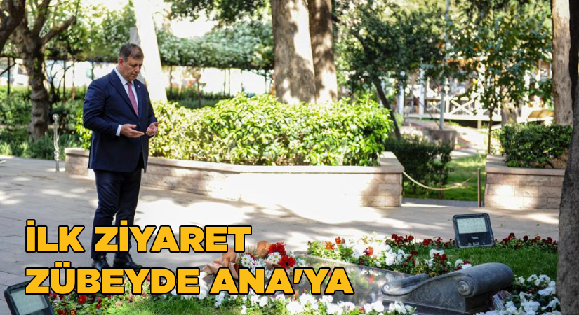 İlk ziyaret Zübeyde Ana’ya