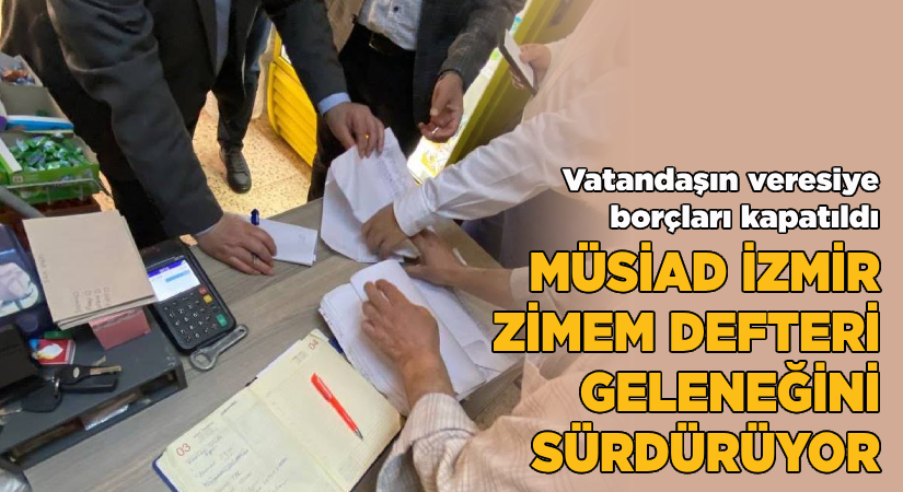 MÜSİAD İzmir, ‘Zimem’ defteri geleneğini sürdürüyor
