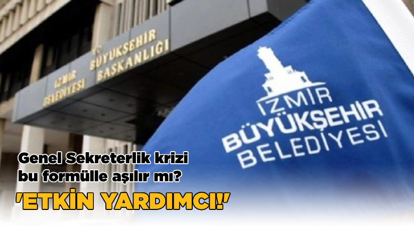 İBB’de Genel Sekreter krizi bu formülle aşılır mı?  ‘Etkin Yardımcı’