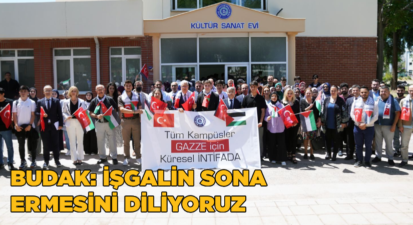 Rektör Prof. Dr. Budak, “İşgalin bir an önce sona ermesini temenni ediyoruz”