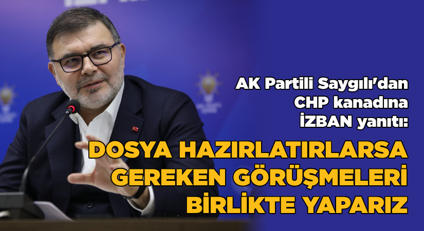 Başkan Saygılı’dan CHP kanadına ‘İZBAN’ yanıtı!