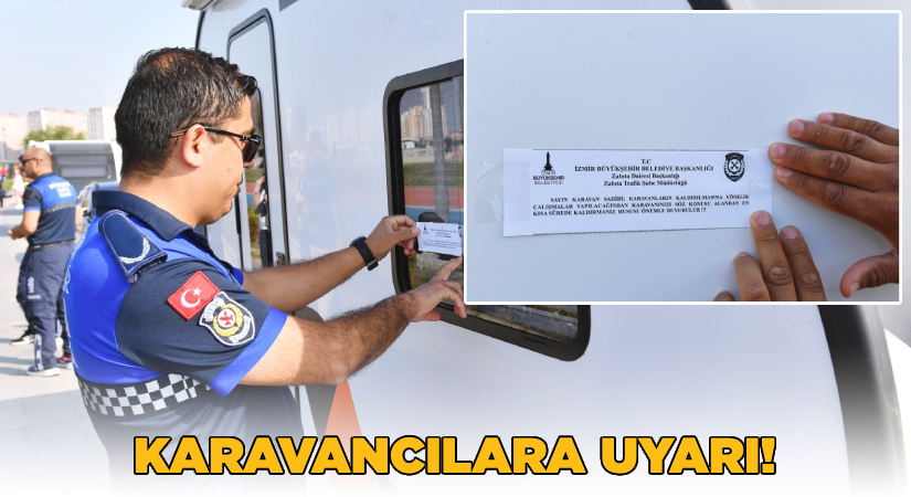 İzmir Büyükşehir Belediyesi’nden karavan işgaline önlem