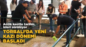 Torbalı’da yeni kazı dönemi başladı