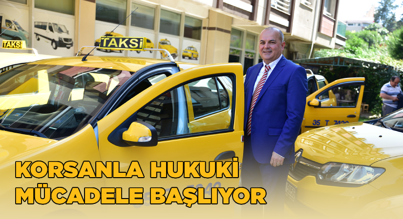Taksi Sahipleri Derneği, korsan taksilere hukuk mücadelesi başlattı