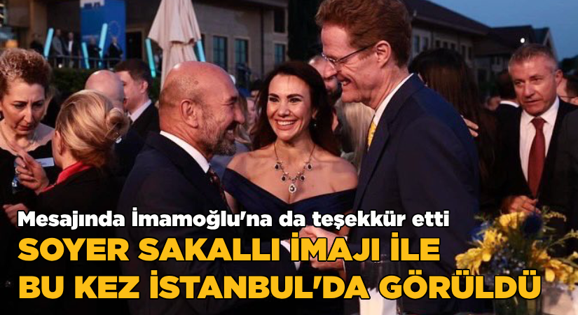 Sakallı imajıyla Soyer, İstanbul’da görüldü!