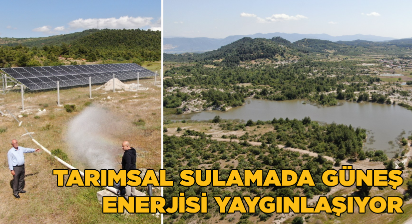 Tarımsal sulamada güneş enerjisi yaygınlaşıyor