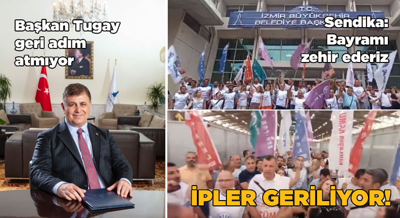 Tugay geri adım atmıyor Sendika: Bayramı zehir ederiz